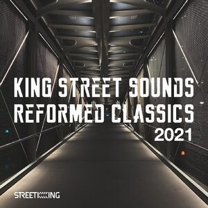 VA - King Street Sounds Reformed Classics 2021 [KSD441]