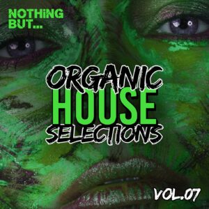 VA - Nothing But... Organic House Selections, Vol. 07 [NBOHS07A]