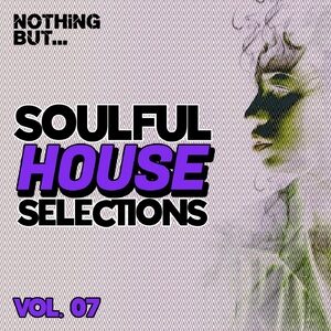 VA - Nothing But... Soulful House Selections, Vol. 07 [NBSHVS07]