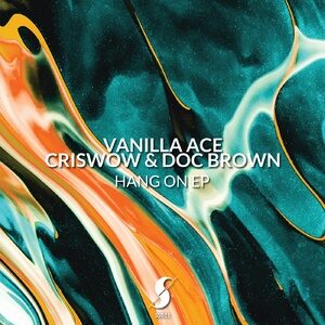 Vanilla Ace, CrisWoW, Doc Brown - Hang On EP [SS011]