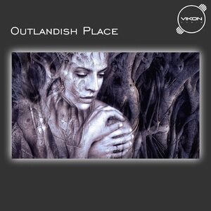 Vikon - Outlandish Place EP [VM001]