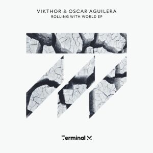 Vikthor, Oscar Aguilera - Rolling with World [TERM198]
