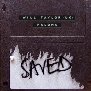 Will Taylor (UK) - Paloma [SAVED24301Z]