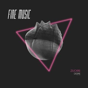 Zuckre - Desire [FM106]
