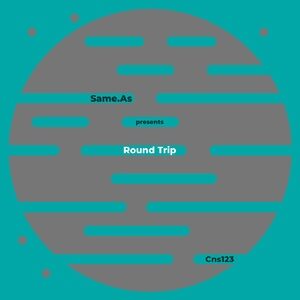 same.As - Round Trip [CNS123]