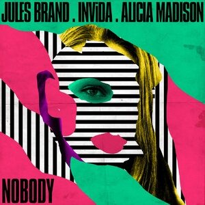 Alicia Madison, INViDA, Jules Brand - Nobody [190296721786]