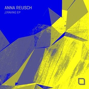 Anna Reusch - Raving EP [TR398]