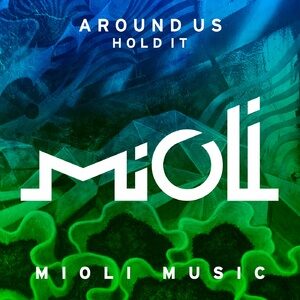Around Us - Hold It [MIOLI079]