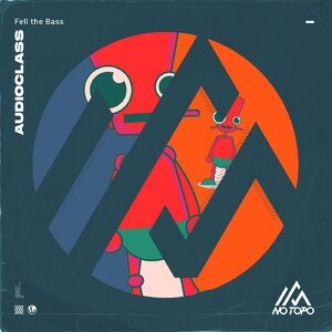 AudioClass - Fell the Bass [NOTP072]