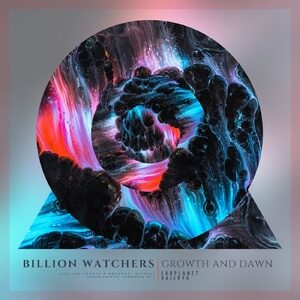 Billion Watchers - Growth and Dawn [STFR013]