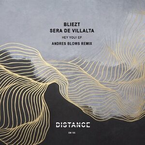 Bliezt, Sera De Villalta - Hey You! EP [DM185]