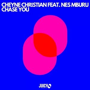 Cheyne Christian, Nes Mburu - Chase You [JMD592]