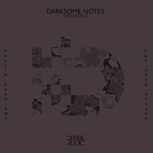 Darksome Notes - Dissapoint [DA067]