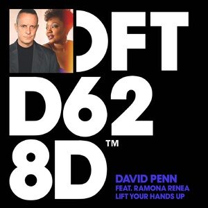 David Penn - Lift Your Hands Up - Extended Mix [DFTD628D2]