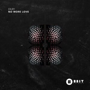 Dilby - No More Love [8BIT168]