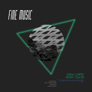 Drew Dapps, Kenny Oliver - Down For Whatever [FM111]