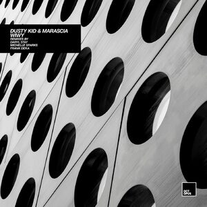 Dusty Kid, Marascia - WIWY [OCT205]
