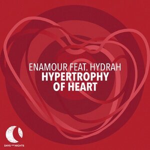 Enamour, Hydrah - Hypertrophy of Heart [DLN040]