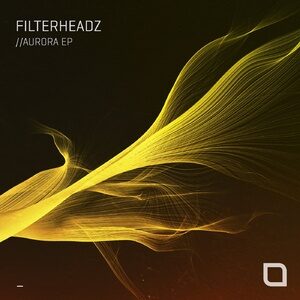 Filterheadz - Aurora EP [TR396]