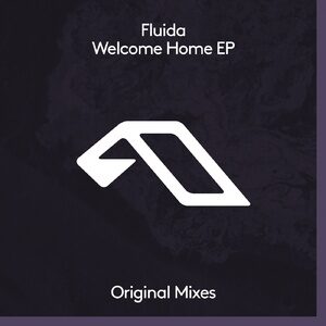 Fluida - Welcome Home EP [ANJDEE613BD]