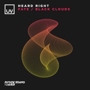 Heard Right - Fate / Black Clouds [FSOEUV166]