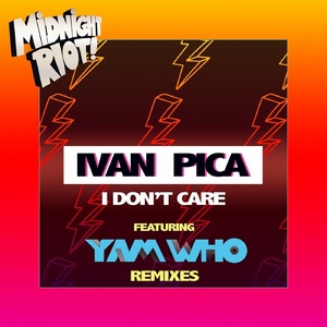 Ivan Pica - I Don't Care [MIDRIOTD315]