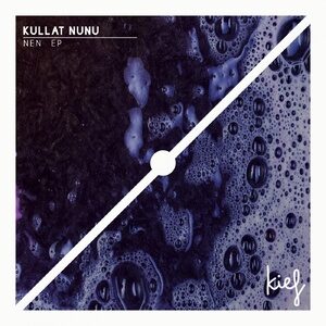 Kullat Nunu - Nen EP [KIF050]
