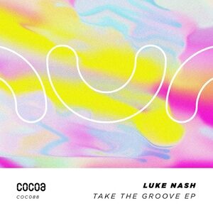 Luke Nash - Take The Groove [COC088]