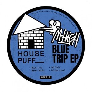M-High - Blue Trip EP [HPF017]