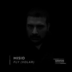 MISIO - Fly [MSNR227]