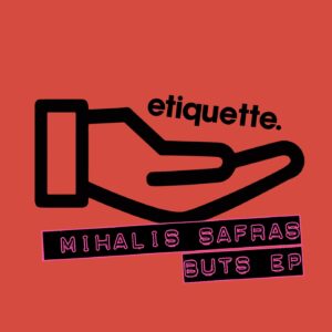 Mihalis Safras - Buts EP [ETI03401Z]