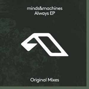 Minds&Machines - Always EP [ANJDEE597D]