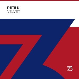 Pete K - Velvet [ZT19201Z]