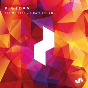 Pig&Dan - Set Me Free / I Can See You [ELV155]
