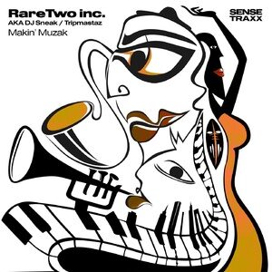 RareTwo Inc., DJ Sneak, Tripmastaz - Makin' Muzak / Song for Derrick [STRXX0050]