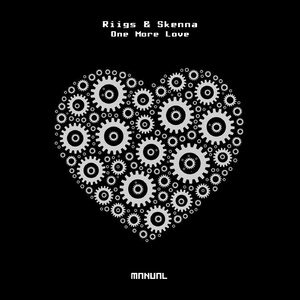 Riigs, Skenna - One More Love [MAN329]