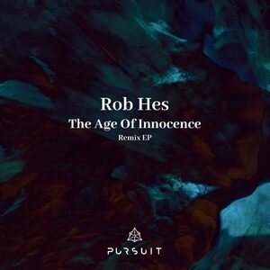 Rob Hes - The Age Of Innocence Remix EP [PRST054]
