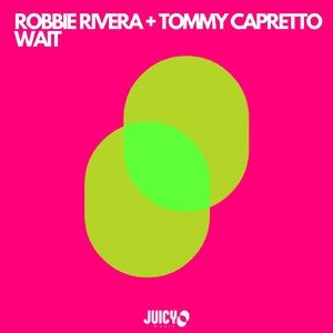 Robbie Rivera, Tommy Capretto - Wait [JMD591]