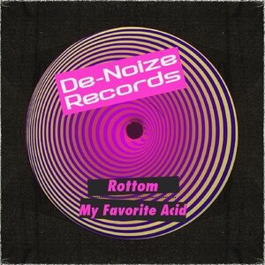 Rottom - My Favorite Acid [DEN177]