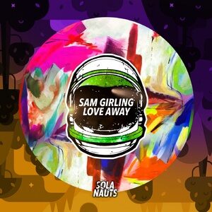 Sam Girling - Love Away [NAUT013]