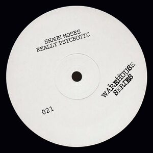 Shaun Moses - Really Psychotic [OCTWS021]