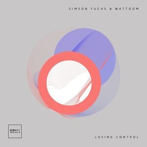 Simeon Fuchs, Wattoom - Losing Control [NOIR125]