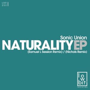 Sonic Union - Naturality [LBR250]