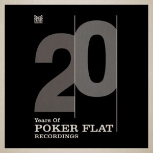 Steve Bug - 20 Years of Poker Flat Remixes [PFR242BP]