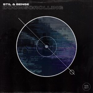 Stil & Bense - Doomscrolling EP [4056813175189]