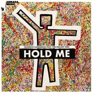 The Melody Men, Federico Gardenghi - Hold Me [ARMAS2016]
