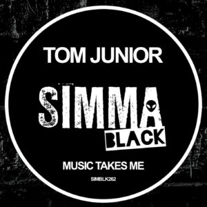 Tom Junior - Music Takes Me [SIMBLK262]