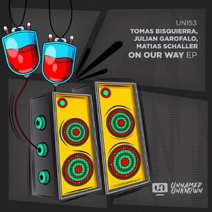 Tomas Bisquierra, Julian Garofalo, Matías Schaller - On Our Way [UN153]