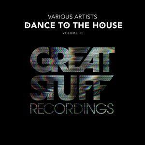 VA - Dance To The House Issue 15 [GSRCD94]