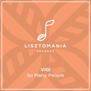 Vigi (FR) - So Many People [LISZT267]